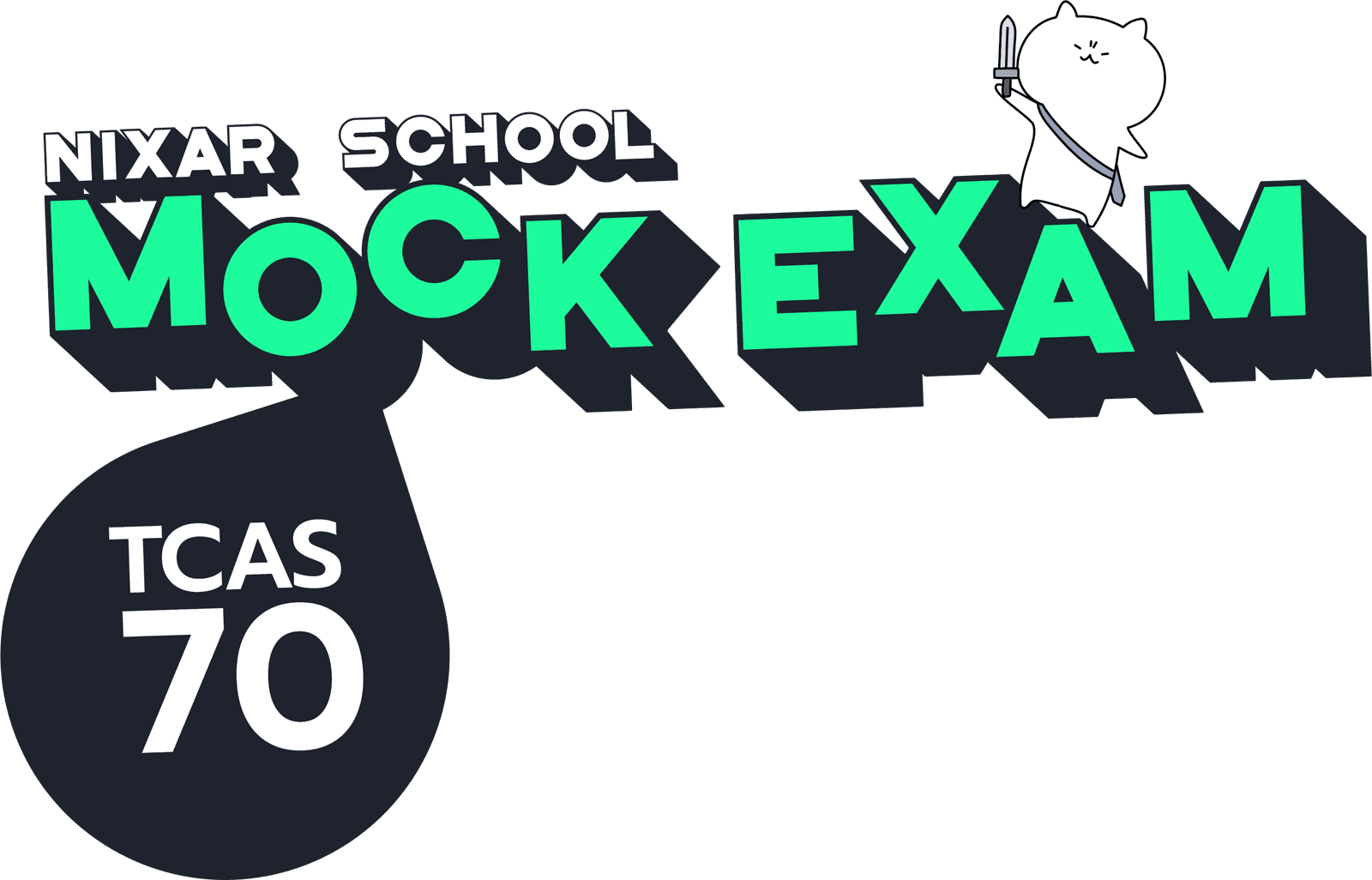 NIXAR SCHOOL MOCK EXAM TCAS 70